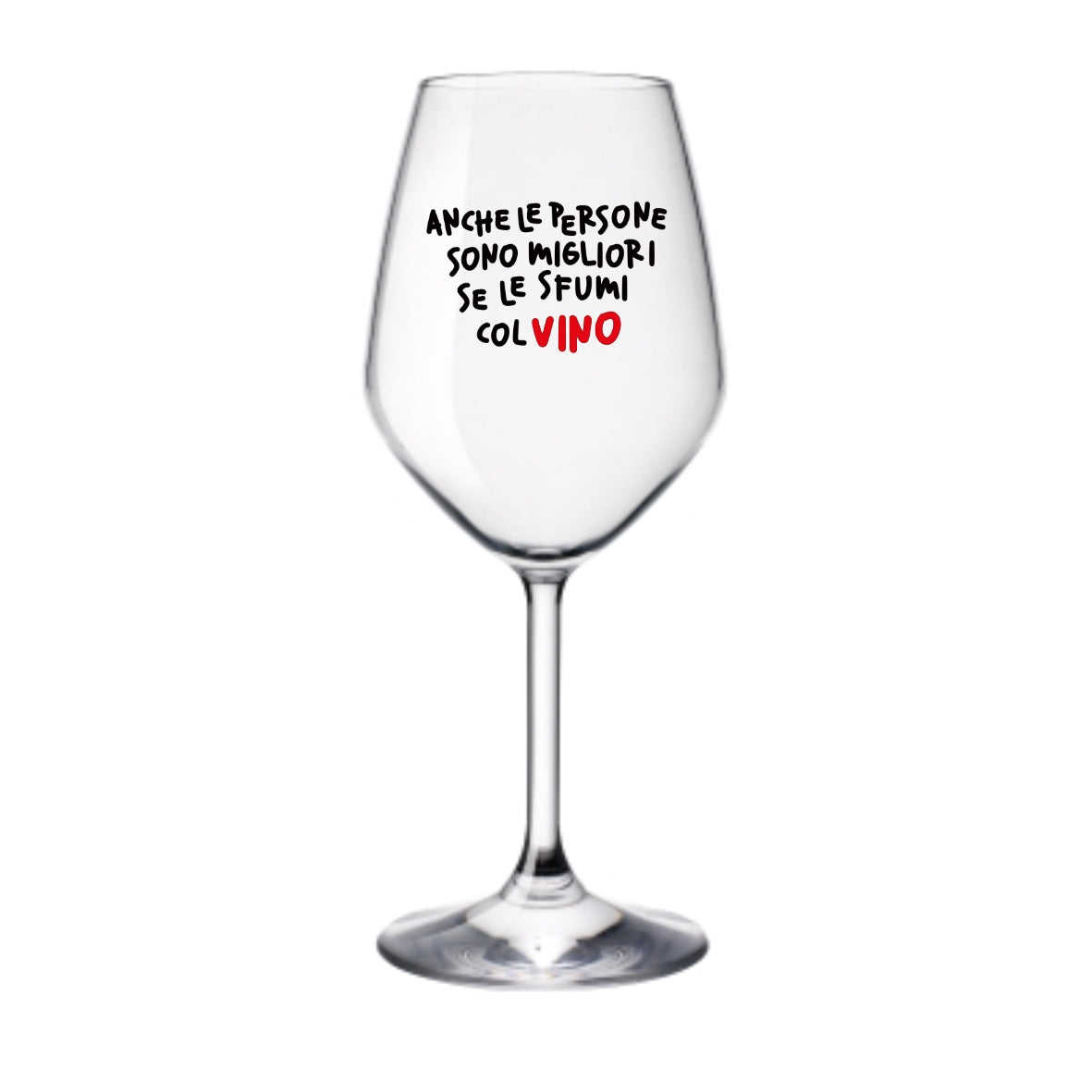 Anche le persone sono migliori se le sfumi col vino | Calice da vino personalizzato con nome | 1 pz.
